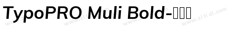 TypoPRO Muli Bold字体转换